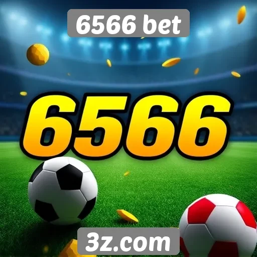 Nova plataforma de apostas 6566 bet e suas funcionalidades